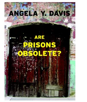 Are Prisons Obsolete?