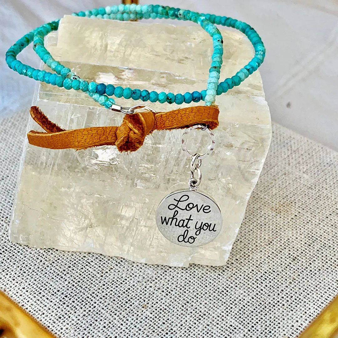 Do What You Love - Natural Arizona Turquoise Bead Double Wrap Empowerment Charm Bracelet