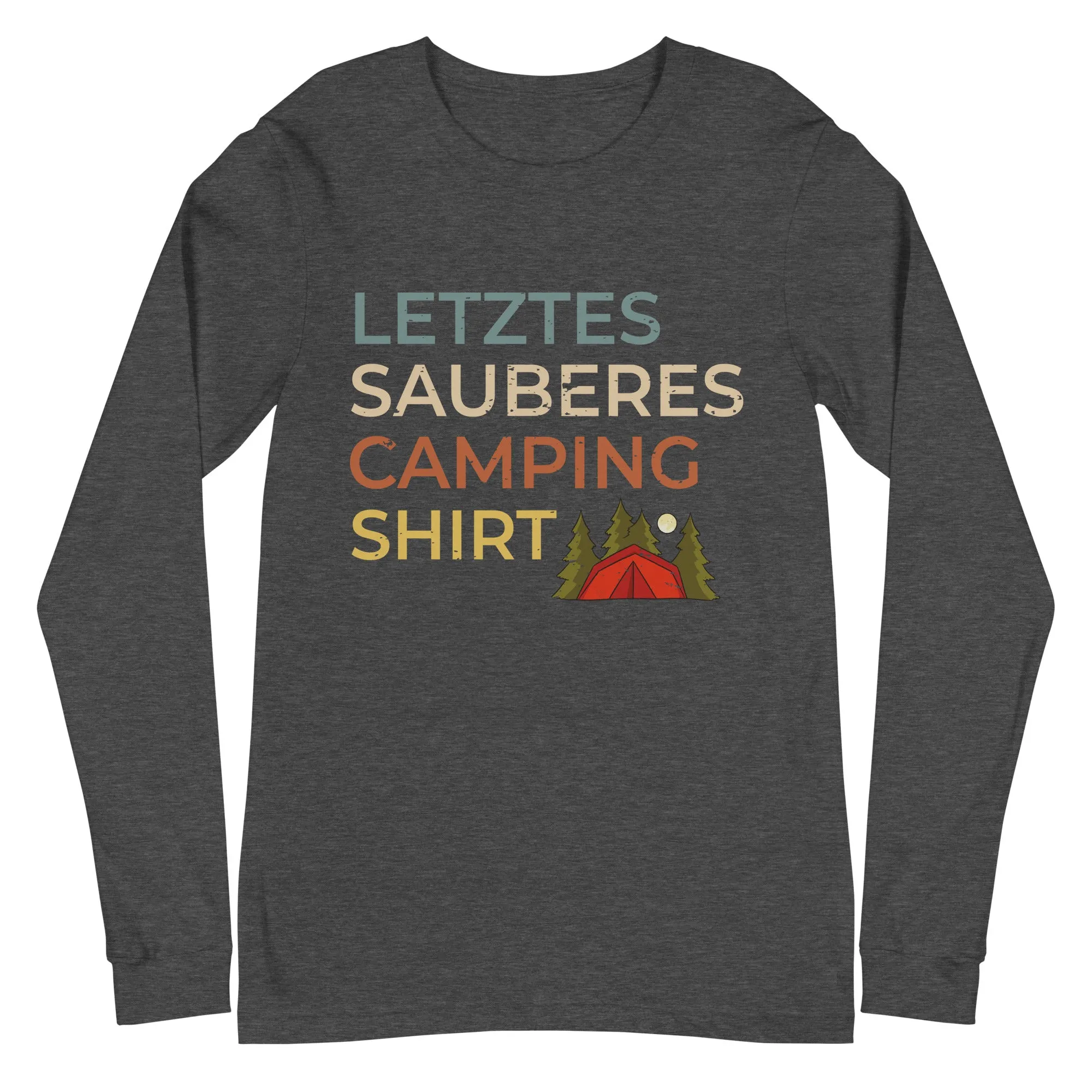 Letztes sauberes Camping Shirt - Longsleeve (Unisex)