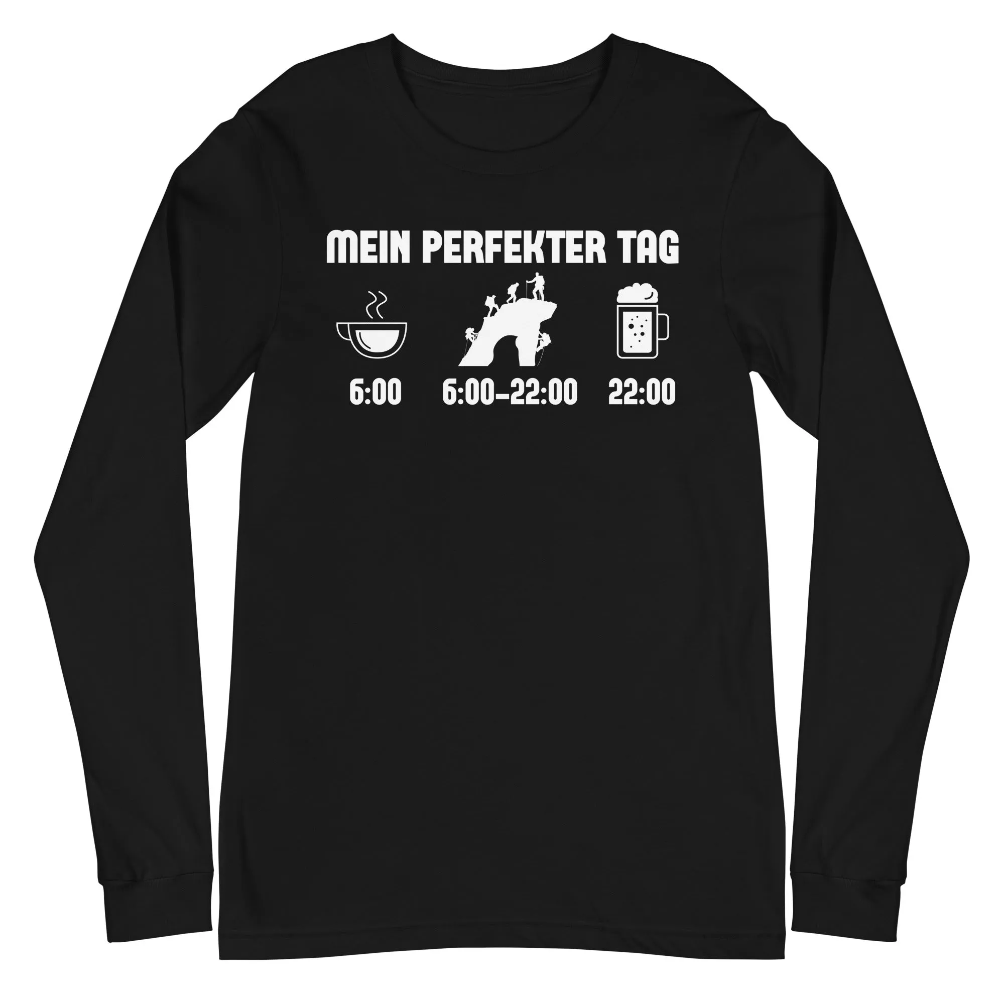 Mein Perfekter Tag - Longsleeve (Unisex)