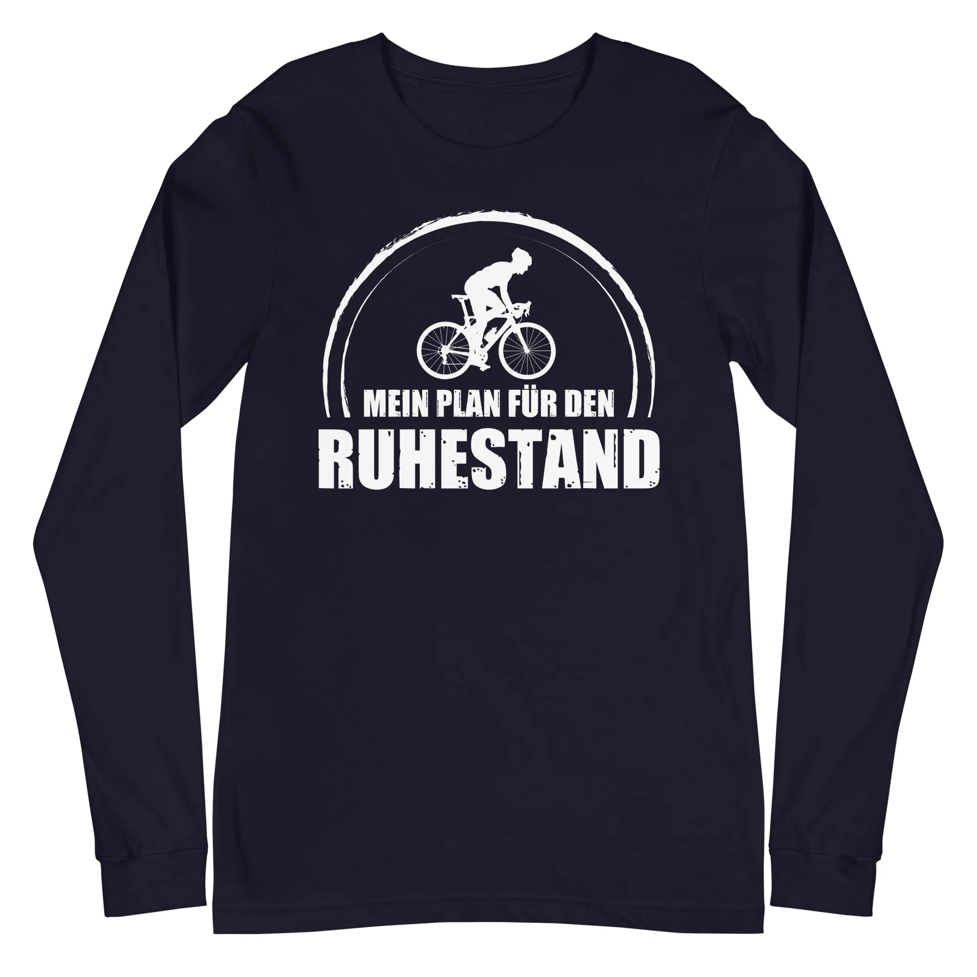 Mein Plan Fur Den Ruhestand 1 - Longsleeve (Unisex)