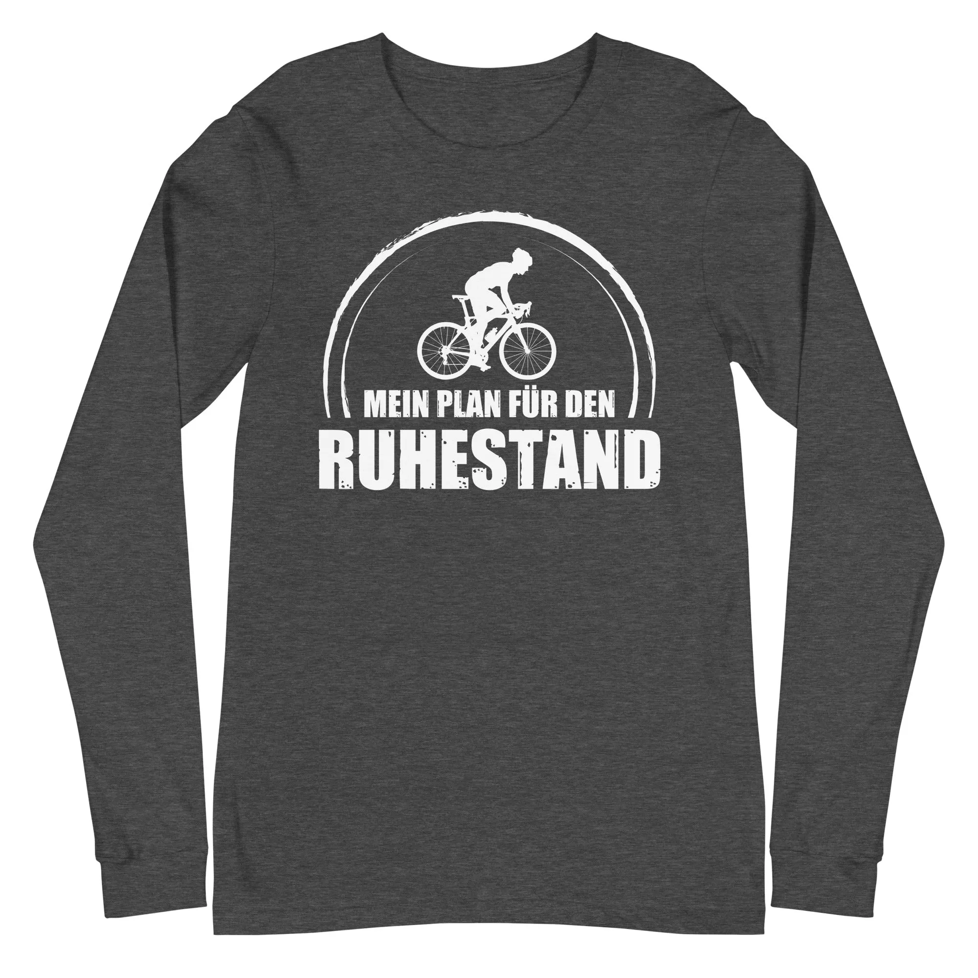 Mein Plan Fur Den Ruhestand 1 - Longsleeve (Unisex)