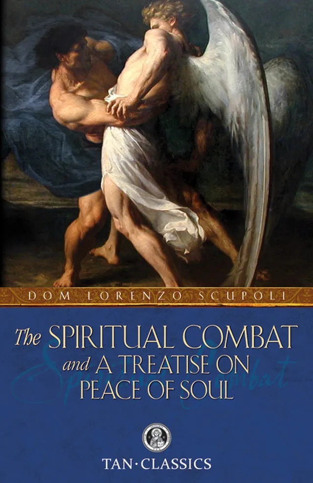 The Spiritual Combat and A Treatise on Peace of Soul